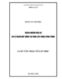 Tóm tắt Luận văn Thạc sĩ Luật học: Trách nhiệm dân sự do vi phạm hợp đồng thi công xây dựng công trình