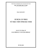 Luận văn Thạc sĩ Luật Hình sự và Tố tụng hình sự: Áp dụng án treo từ thực tiễn tỉnh Bắc Ninh