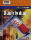 Giáo trình Quản lý dược: Phần 1 (Dùng trong các trường trung học chuyên nghiệp)