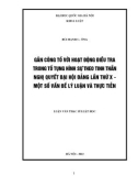 Luận văn Thạc sĩ Luật học: Gắn công tố với hoạt động điều tra trong tố tụng hình sự theo tinh thần Đại hội Đảng lần thứ X - Một số vấn đề lý luận và thực tiễn