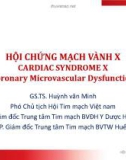 Hội chứng mạch vành X cardiac syndrome X (Coronary microvascular dysfunction)