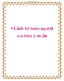 4 Cách trì hoãn nguyệt san theo ý muốn