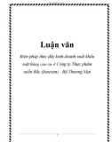 Luận văn: Biện pháp thúc đẩy kinh doanh xuất khẩu mặt hàng cao su ở Công ty Thực phẩm miền Bắc (fonexim) - Bộ Thương Mại