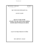 Luận văn thạc sĩ Quản lý công: Quản lý nhà nước về kết cấu hạ tầng giao thông đường bộ ở tỉnh Quảng Bình