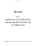 Đề Tài: Nghiên cứu về các liên tưởng thương hiệu đối với NNM của SV ĐHKT Huế