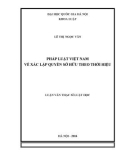 Luận văn Thạc sĩ Luật học: Pháp luật Việt Nam về xác lập quyền sở hữu theo thời hiệu