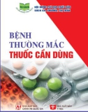 Thuốc điều trị các bệnh thường mắc: Phần 1