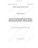 Tóm tắt Luận văn Thạc sĩ Kỹ thuật cơ sở hạ tầng: Đề xuất giải pháp chống thất thoát, thất thu nước trên hệ thống cấp nước thành phố Thanh Hóa – tỉnh Thanh Hóa