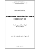 Tóm tắt Luận văn tiến sĩ Lịch sử: Quá trình đấu tranh giành và củng cố độc lập dân tộc ở Indonesia (1927 - 1965)