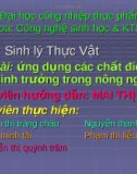 Đề tài: Ứng dụng các chất điều hòa sinh trưởng trong nông nghiệp