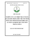 Luận án Tiến sĩ Dược học: Nghiên cứu can thiệp việc sử dụng olanzapin trong điều trị tâm thần phân liệt nhằm đảm bảo hiệu quả, an toàn tại Bệnh viện Tâm thần Trung ương I