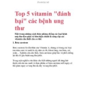 Top 5 vitamin đánh bại các bệnh ung thư