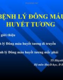 Bài giảng Bệnh lý đông máu huyết tương - TS. Huỳnh Nghĩa