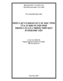 Luận án Tiến sĩ chuyên ngành Sinh vật học: Phân lập và khảo sát các đặc tính của vi khuẩn nội sinh trong cây lúa trồng trên đất ở tỉnh Phú Yên