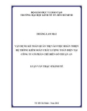 Luận văn Thạc sĩ Kinh tế: Vận dụng kế toán quản trị vào việc hoàn thiện hệ thống kiểm soát chất lượng toàn diện tại Công ty cổ phần chế biến gỗ Thuận An