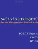 PHÒNG NGỪA VÀ XỬ TRÍ ĐỘT TỬ DO TIM(Prevention and Management of Sudden Cardiac