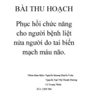 Bài thu hoạch: Phục hồi chức năng cho người bệnh liệt nửa người do tai biến mạch máu não