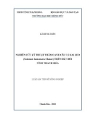 Luận án Tiến sĩ Nông nghiệp: Nghiên cứu kỹ thuật thâm canh cây cà gai leo (Solanum hainanense Hance) trên đất đồi tỉnh Thanh Hóa