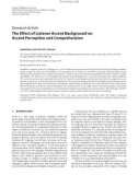 Báo cáo hóa học: Research Article The Effect of Listener Accent Background on Accent Perception and Comprehension