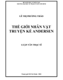 Luận văn Thạc sĩ: Thế giới nhân vật truyện kể Andersen