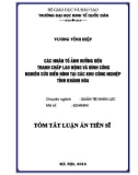 Tóm tắt Luận án Tiến sỹ Kinh tế: Các nhân tố ảnh hưởng đến tranh chấp lao động và đình công – Nghiên cứu điển hình tại các khu công nghiệp tỉnh Khánh Hòa