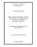 Tóm tắt luận văn Thạc sĩ Khoa học: Phần mềm toán học Maple và ứng dụng nghiên cứu đa thức nội suy