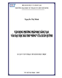 Luận văn Thạc sĩ Giáo dục học: Vận dụng phương pháp đọc sáng tạo vào dạy học bài thơ Sóng của Xuân Quỳnh