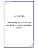 LUẬN VĂN: Vai trò của pháp chế xã hội chủ nghĩa trong tổ chức và hoạt động của Hải quan Việt Nam