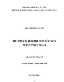 Luận văn Thạc sĩ Văn học: Thơ Trần Đăng Khoa dưới góc nhìn tư duy nghệ thuật