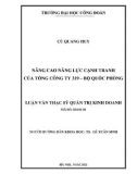 Luận văn Thạc sĩ Quản trị Kinh doanh: Nâng cao năng lực cạnh tranh của Tổng công ty 319 – Bộ Quốc Phòng