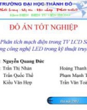 Đề tài Phân tích mạch điện trong TV LCD Samsung và ứng dụng công nghệ LED trong kỹ thuật truyền hình