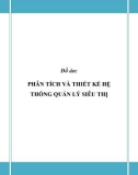 Đồ án tốt nghiệp - Phân tích thiết kế hệ thống - QUẢN LÝ SIÊU THỊ