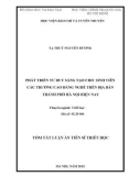 Tóm tắt Luận án Tiến sĩ Triết học: Phát triển tư duy sáng tạo cho sinh viên các trường cao đẳng nghề trên địa bàn Thành phố Hà Nội hiện nay