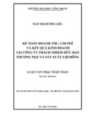 Luận văn Thạc sĩ Kế toán: Kế toán doanh thu, chi phí và kết quả kinh doanh tại Công ty trách nhiệm hữu hạn thương mại và sản xuất Lợi Đông