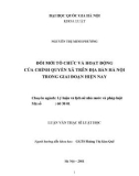 Luận văn Thạc sĩ Luật học: Đổi mới tổ chức và hoạt động của chính quyền xã trên địa bàn Hà Nội trong giai đoạn hiện nay