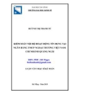 Luận văn Thạc sĩ Kế toán: Kiểm soát nội bộ hoạt động tín dụng tại Ngân hàng TMCP Ngoại thương Việt Nam - Chi nhánh Quảng Ngãi