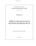 Luận văn Thạc sĩ Khoa học: Nghiên cứu chế tạo hạt nano FePd bằng phương pháp điện hóa siêu âm