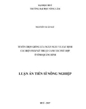 Luận án tiến sĩ Nông nghiệp: Tuyển chọn giống lúa ngắn ngày và xác định các biện pháp kỹ thuật canh tác phù hợp ở tỉnh Quảng Bình