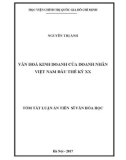 Tóm tắt luận án Tiến sĩ Văn hóa học: Văn hoá kinh doanh của doanh nhân Việt Nam đầu thế kỷ XX