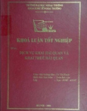 Khóa luận tốt nghiệp: Dịch vụ khai hải quan và khai thuê hải quan