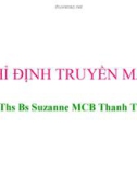 Bài giảng Chỉ định truyền máu - ThS. BS. Suzanne MCB Thanh Thanh