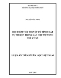 Luận án tiến sĩ Văn học Việt Nam: Đặc điểm tiểu thuyết có tính chất tự truyện trong văn học Việt Nam thế kỷ XX