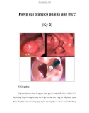 Polyp đại tràng có phải là ung thư? (Kỳ 2)