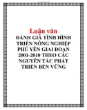 ĐÁNH GIÁ TÌNH HÌNH TRIỂN NÔNG NGHIỆP PHÚ YÊN GIAI ĐOẠN 2001-2010 THEO CÁC NGUYÊN TẮC PHÁT TRIỂN BỀN VỮNG