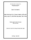 Tóm tắt Luận văn Thạc sĩ Giáo dục học: Biện pháp quản lý hoạt động liên kết đào tạo của Trường Đại học Trà Vinh