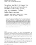 Who Pays for Medical Errors? An Analysis of Adverse Event Costs, the Medical Liability System, and Incentives for Patient Safety Improvement