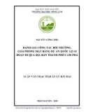 Luận văn Thạc sĩ Quản lý đất đai: Đánh giá công tác bồi thường, giải phóng mặt bằng dự án Quốc lộ 18 đoạn đi qua địa bàn thành phố Cẩm Phả