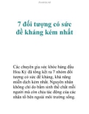 7 đối tượng có sức đề kháng kém nhất