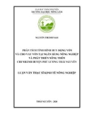 Luận văn Thạc sĩ Kinh tế nông nghiệp: Phân tích tình hình huy động vốn và cho vay vốn tại Ngân hàng Nông nghiệp và Phát triển nông thôn chi nhánh huyện Phú Lương Thái Nguyên