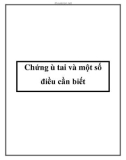 Chứng ù tai và một số điều cần biết